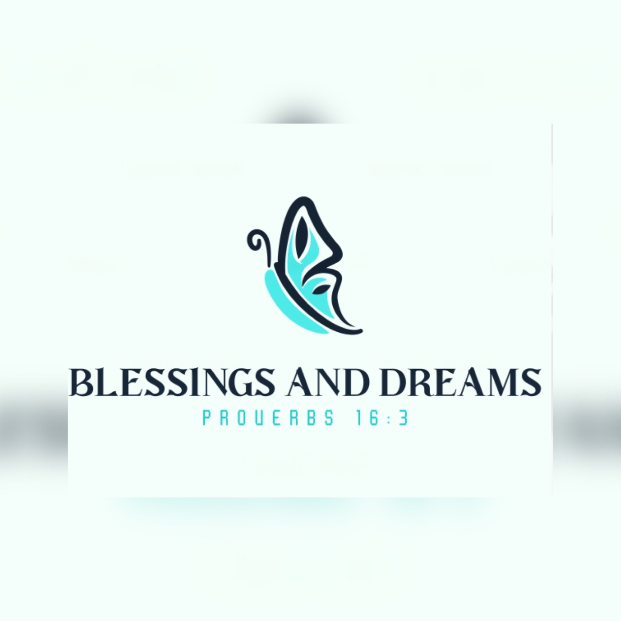 Blessings and Dreams